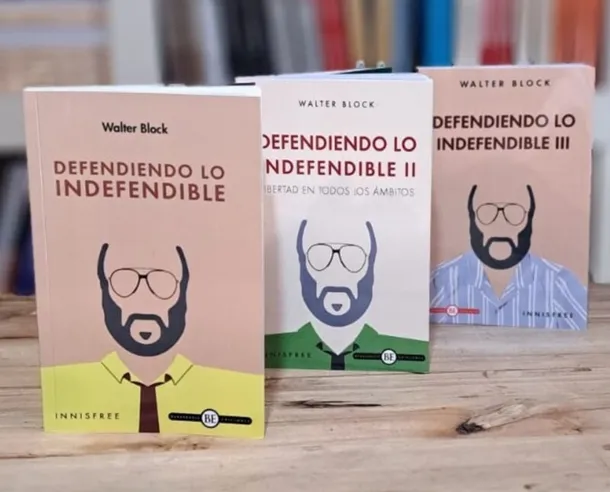 Portada del libro 'Defendiendo lo indefendible' de Walter Block